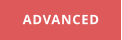 ADVANCED