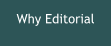Why Editorial
