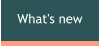 What's new