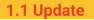 1.1 Update