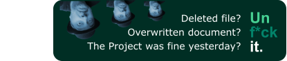 Deleted file? Overwritten document?  The Project was fine yesterday? Un f*ck it.