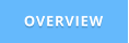 OVERVIEW